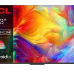 TCL 43P735K 43 inch Smart TV, 4K HDR, Ultra HD, Android TV, Bezeless design (Motion Clarity, Game Master, WCG, Dolby Vision, Hands-Free Voice Con